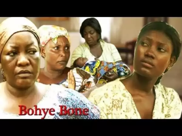 Video: BOHYE BONE 1 |  Latest Ghanaian Movie 2018